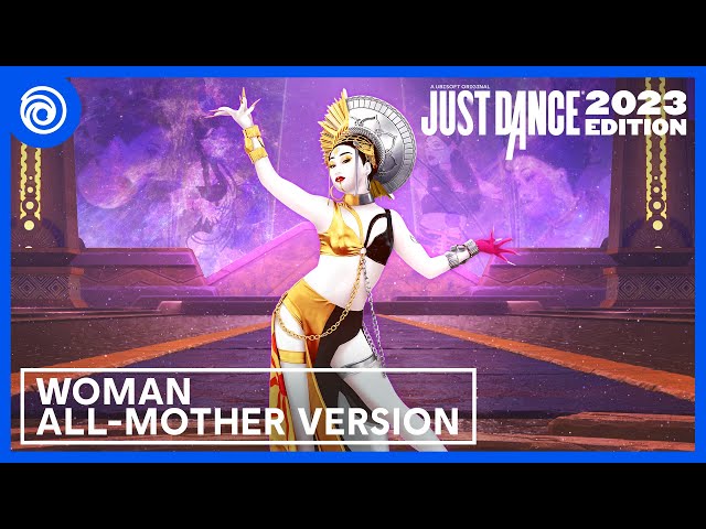 Just Dance 2023 Edition - Woman ALL-MOTHER VERSION by Doja Cat