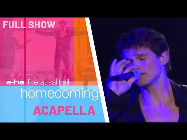 a-ha - Live at Vallhall Homecoming (Acapella) Full Show with Lyrics