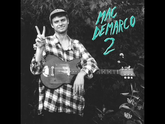 Mac DeMarco - 2 (2012) [full album]