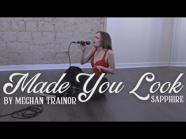 Made You Look by Meghan Trainor (cover)