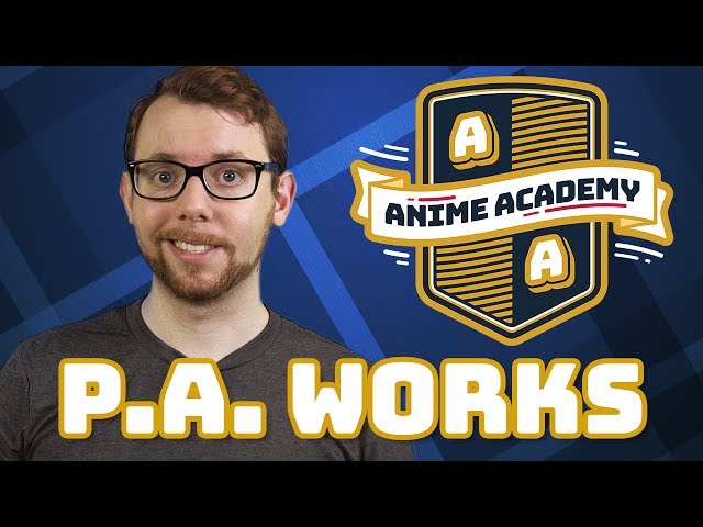 P.A. Works | Anime Academy