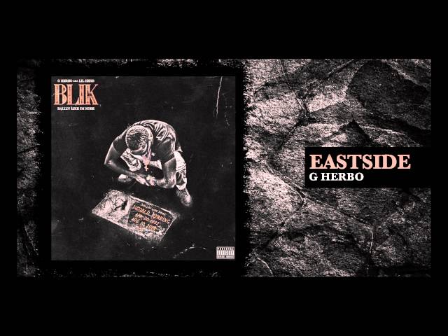 G Herbo - Eastside (Official Audio)