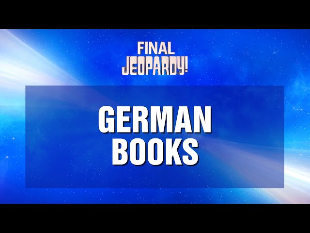 German Books | Final Jeopardy! | JEOPARDY!