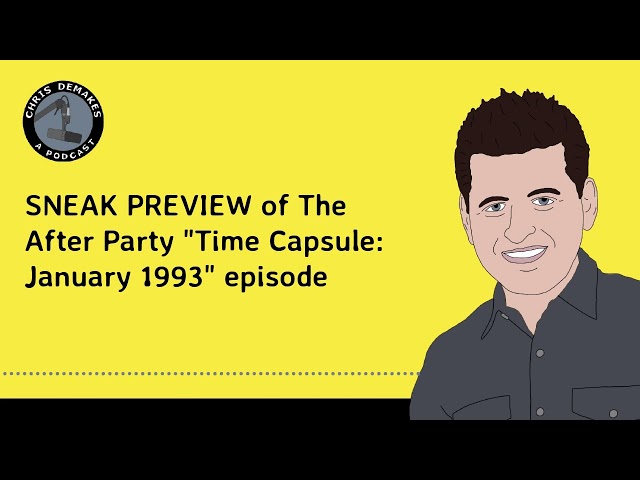 SNEAK PREVIEW of The After Party "Time Capsule: January 1993" episode