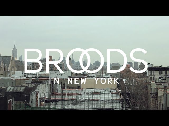 BROODS - In New York