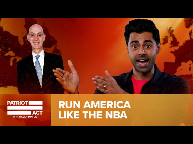 America Needs An NBA Commissioner | Patriot Act Digital Exclusive | Netflix