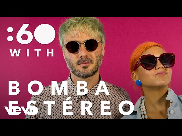Bomba Estéreo - :60 With Bomba Estéreo