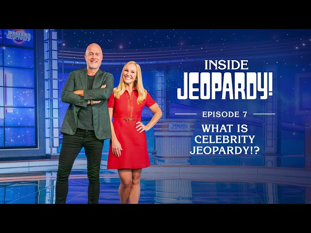 What Is Celebrity Jeopardy!? | Inside Jeopardy! Ep. 7 | JEOPARDY!