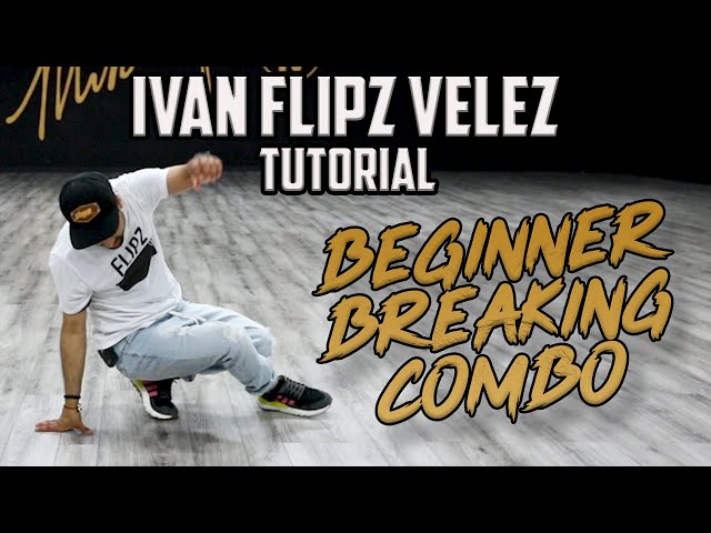 Beginner Breaking Combo (Breaking/B-Boy Dance Tutorials) Ivan Flipz Velez | MihranTV