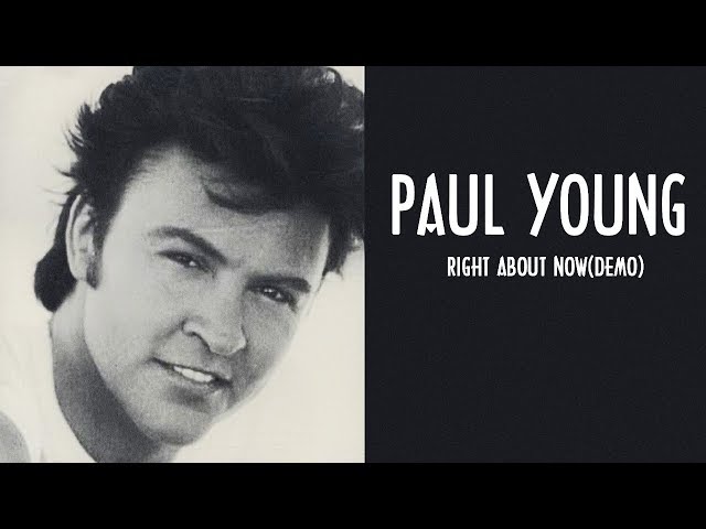 Paul Young - Right About Now (rare demo)