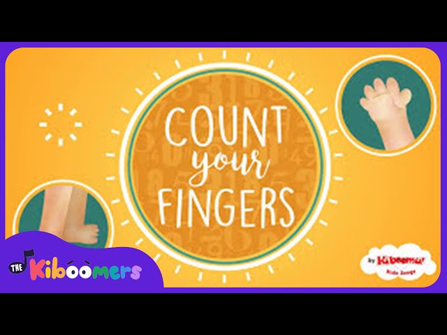 Count Your Fingers Count Your Toes - The Kiboomers Preschool Songs & Nursery Rhymes for Circle Time