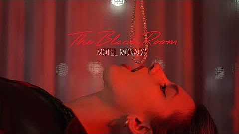 THE BLACK ROOM - MOTEL MONACO (2022)
