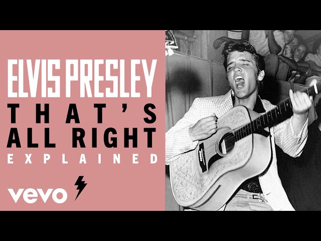 Elvis Presley - The Story Behind: That's All Right