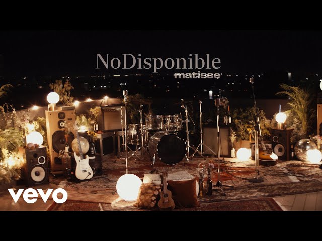 Matisse - No Disponible (Video Oficial)