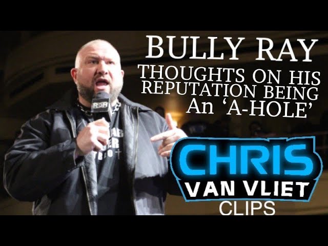 Bully Ray on His Reputation of Being an A-HOLE! Chris Van Vliet CVV Clips