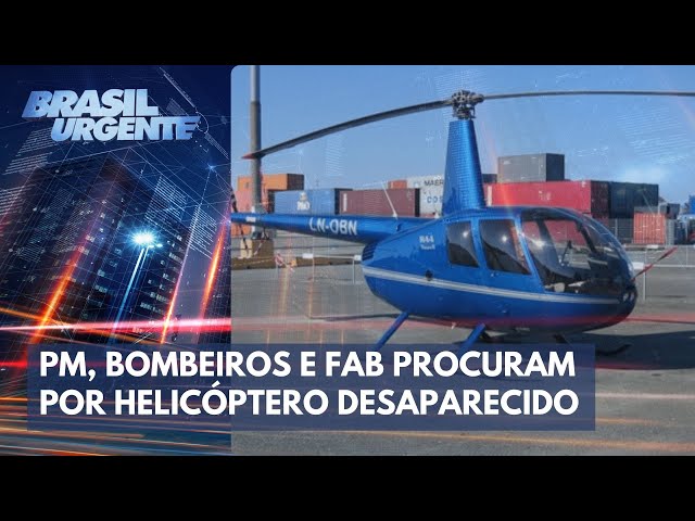 PM, Bombeiros e FAB procuram por helicóptero desaparecido | Brasil Urgente