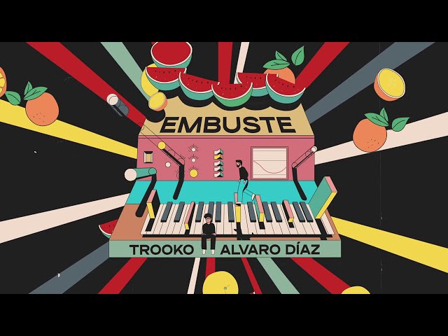 Trooko x Alvaro Diaz - Embuste [Official Audio]