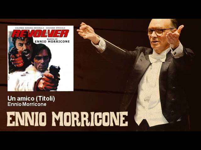 Ennio Morricone - Un amico - Titoli - Revolver (1973)