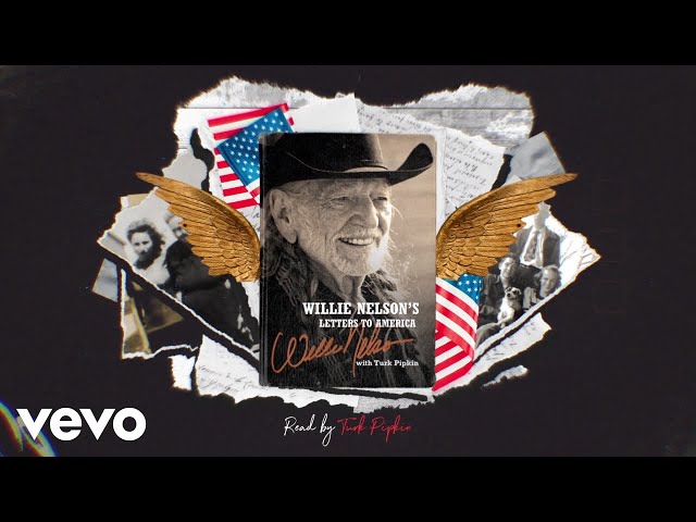 Willie Nelson - Letters To America: Dear Mama and Daddy