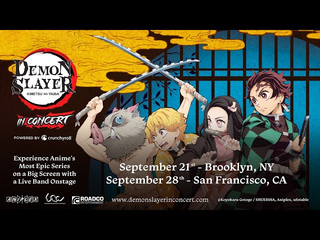 Demon Slayer: Kimetsu no Yaiba In Concert  |  TICKETS ON SALE NOW