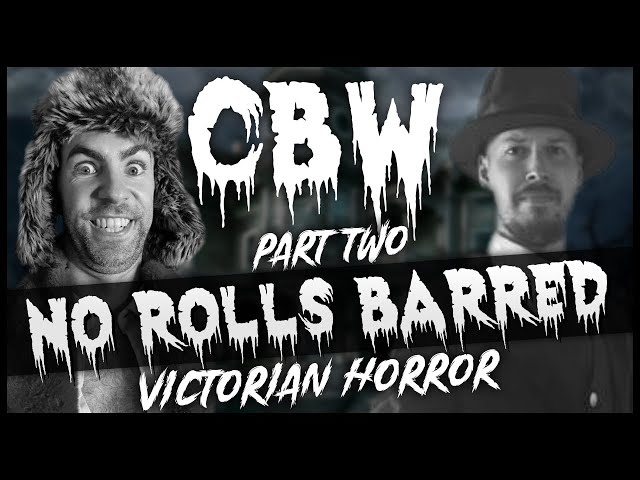 Welcome To Cruel Britannia Wrestling - Part 2 | VICTORIAN HORROR CBW One-Shot