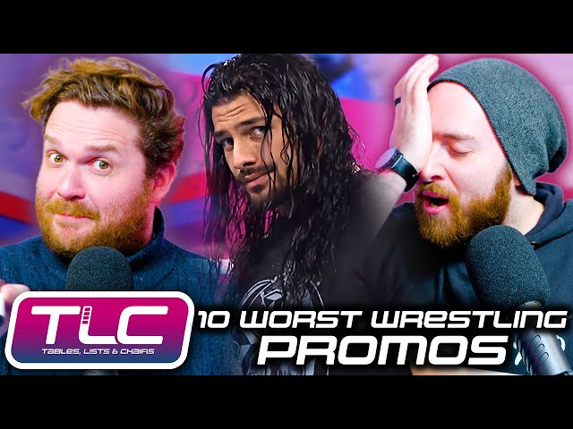 10 Worst Wrestling Promos | Tables, Lists & Chairs