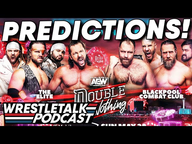 AEW Double or Nothing 2023 Predictions! | WrestleTalk Podcast