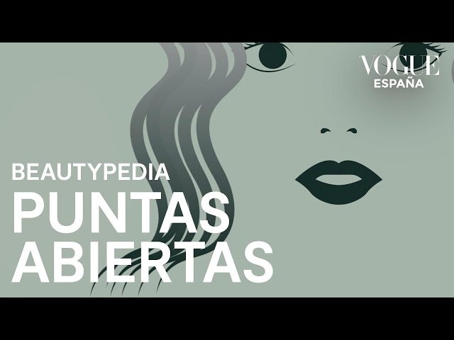 Cómo tratar las puntas abiertas | Beautypedia | Vogue España
