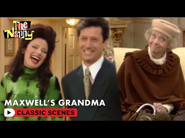Fran Meets Maxwell's Grandma | The Nanny