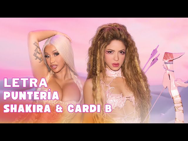 Shakira & Cardi B - Puntería Letra Oficial (Official Lyric Video)