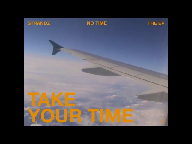 Strandz - Take Your Time [Official Audio]