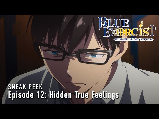 Blue Exorcist -Shimane Illuminati Saga-  |  Episode 12 Preview