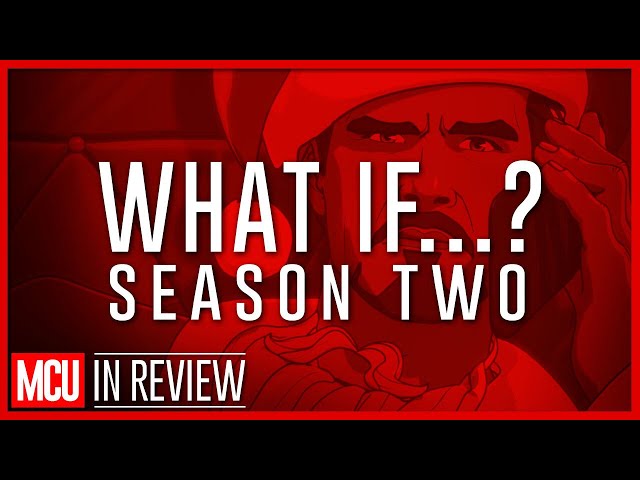 What If...? Season 2 In Review - Every Marvel Movie Ranked & Recapped