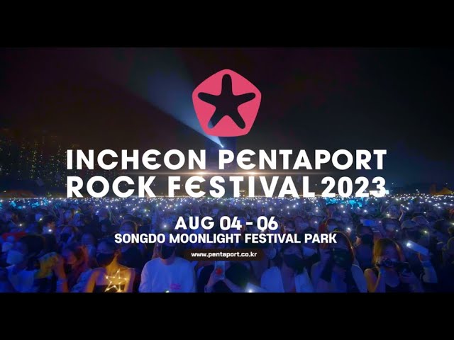 INCHEON PENTAPORT ROCK FESTIVAL 2023 (인천펜타포트락페스티벌)