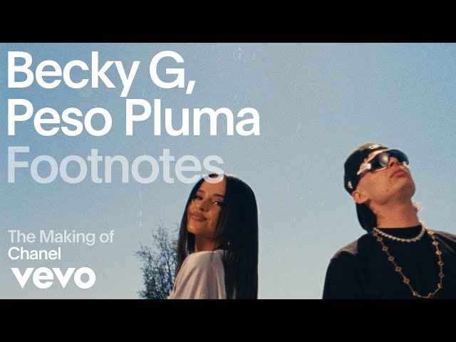 Becky G, Peso Pluma - The Making of 'Chanel' (Vevo Footnotes)