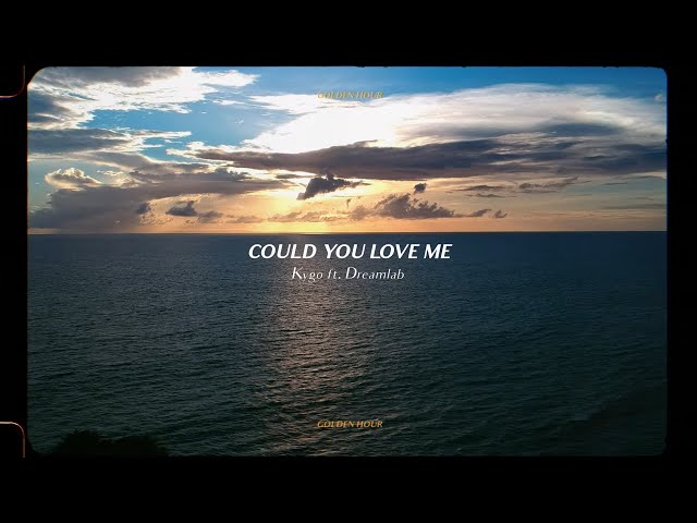 Kygo - Could You Love Me w/ Dreamlab (Official Audio)