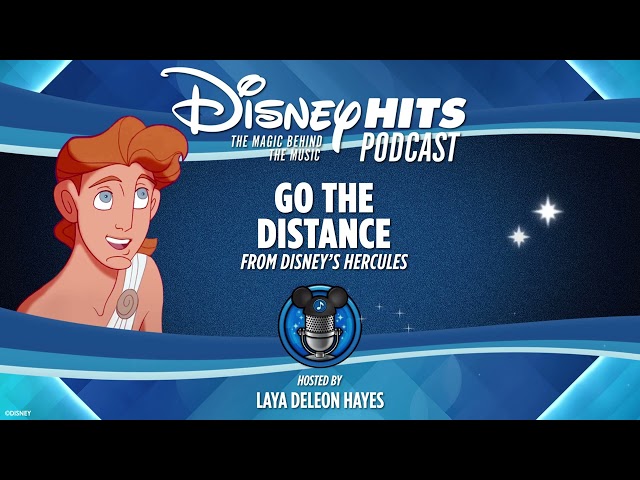 Disney Hits Podcast: Go The Distance (From Disney's "Hercules")