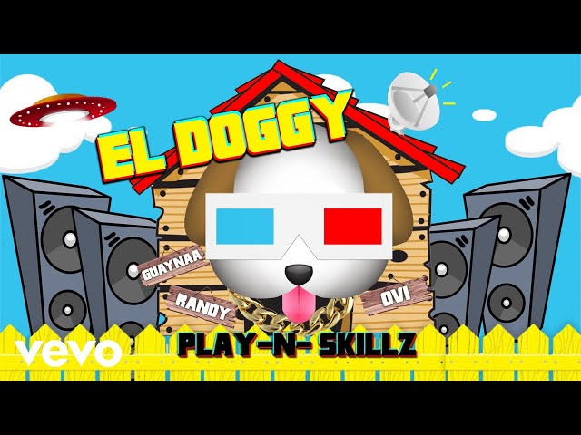 Play-N-Skillz, Guaynaa - El Doggy (Perreo - Audio) ft. Ovi, Randy