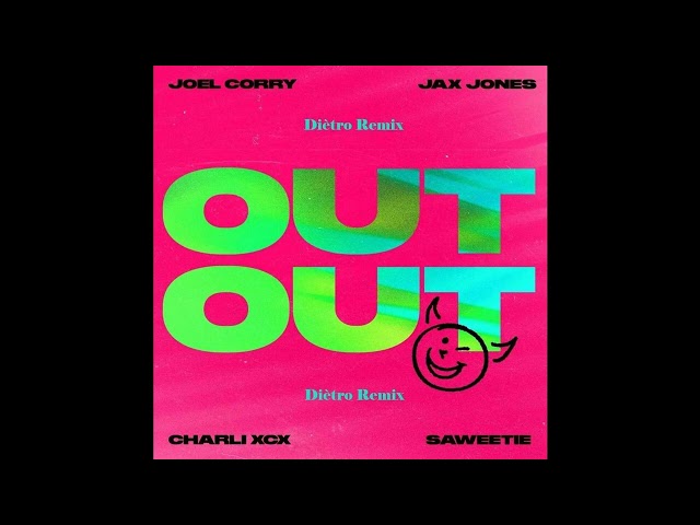 |Bass House| Joey Corry & Jax Jones feat. Charli XCX & Saweete - OUT OUT (Diètro Extended Remix)