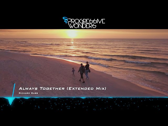 Richard Bass - Always Together (Extended Mix) [Music Video] [Emergent Shores]