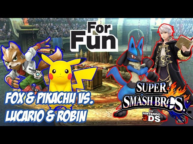 For Fun! - Fox and Pikachu vs. Lucario and Robin! [Super Smash Bros. for 3DS]
