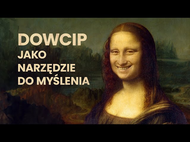 Dowcip jako narzędzie do myślenia | Humor nie na żarty