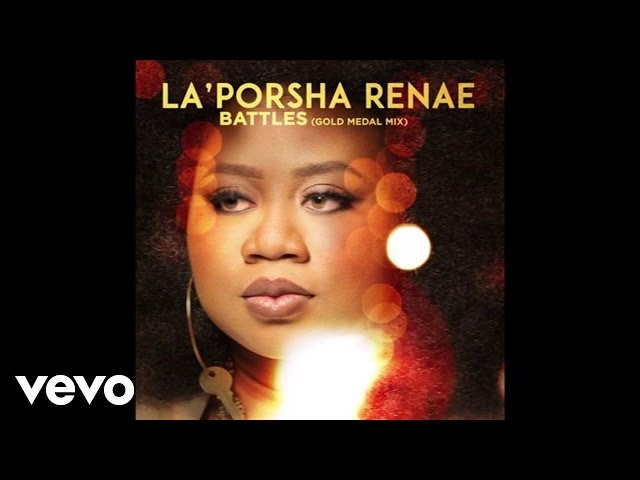 La'Porsha Renae - Battles (Gold Medal Mix/Audio)