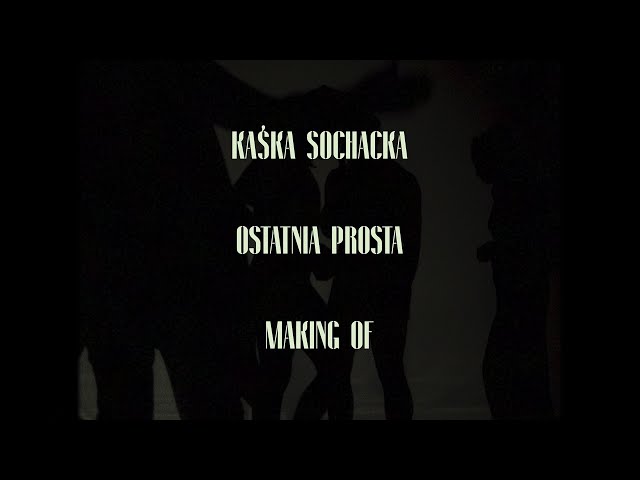 Albo Inaczej - Kaśka Sochacka - Ostatnia prosta (Making of)