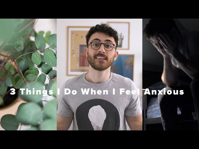 3 Things I Do When I Start Feeling Anxious