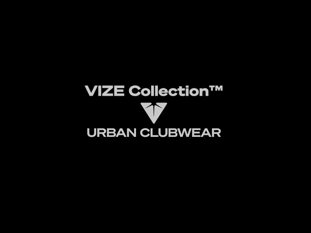 VIZE x URBAN CLUBWEAR COLLECTION