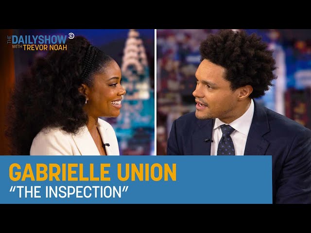 Gabrielle Union - Breaking Out Creatively with “The Inspection” | The Daily Show