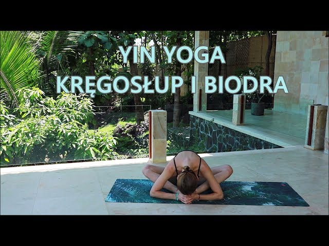 Yin Joga z Bali ♥ Zdrowy Kręgosłup i Otwarte Biodra