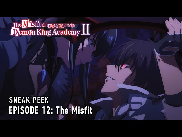 The Misfit of Demon King Academy II | Episode 12 Preview