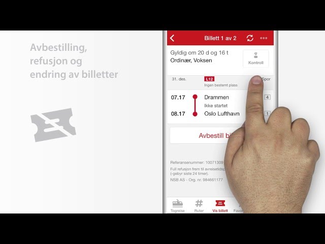 Avbestilling Endring Refusjon av billetter i app NSB